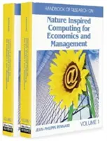 Príručka o výskume prírodou inšpirovanej výpočtovej techniky pre ekonomiku a manažment - Handbook of Research on Nature-Inspired Computing for Economics and Management