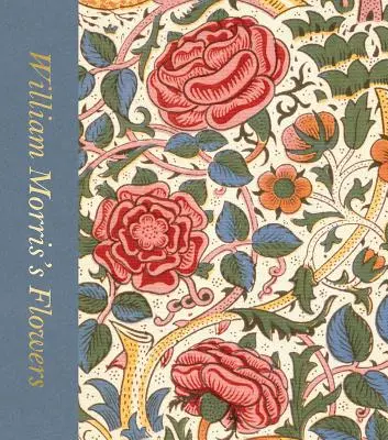Kvety Williama Morrisa - William Morris's Flowers