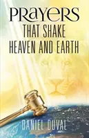 Modlitby, ktoré otriasajú nebom a zemou, 1. diel - Prayers That Shake Heaven and Earth, Volume 1