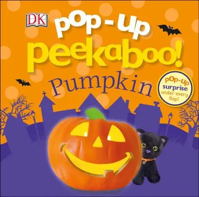 Pop-Up Peekaboo! Tekvička: Pop-Up prekvapenie pod každou klapkou! - Pop-Up Peekaboo! Pumpkin: Pop-Up Surprise Under Every Flap!