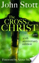 Kristov kríž - so študijnou príručkou (Stott John (Autor)) - Cross of Christ - With Study Guide (Stott John (Author))