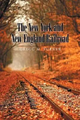 Železnica New York a Nové Anglicko - The New York and New England Railroad