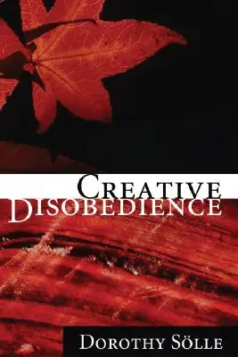 Tvorivá neposlušnosť - Creative Disobedience