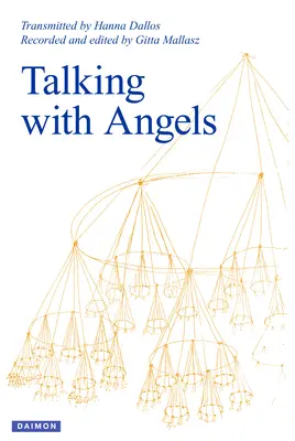 Rozhovory s anjelmi: Nové, prepracované a rozšírené piate vydanie - Talking with Angels: Newly Revised and Expanded Fifth Edition