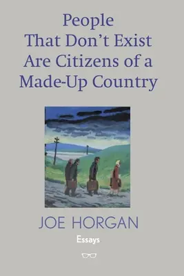 Ľudia, ktorí neexistujú, sú občanmi vymyslenej krajiny - People That Don't Exist Are Citizens of A Made Up Country