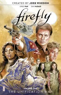 Firefly: 1: The Unification War Vol. 1 - Firefly: The Unification War Vol. 1