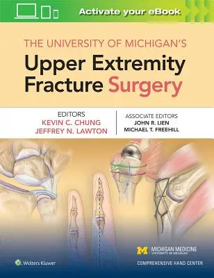 Chirurgia zlomenín horných končatín na Michiganskej univerzite - The University of Michigan's Upper Extremity Fracture Surgery
