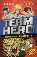 Tímový hrdina: Boj o skryté mesto: Séria 2 Kniha 1 s bonusovým obsahom navyše! - Team Hero: Fight for the Hidden City: Series 2 Book 1 with Bonus Extra Content!