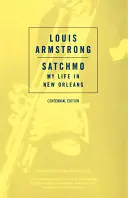 Satchmo: Satchmo: Môj život v New Orleans - Satchmo: My Life in New Orleans