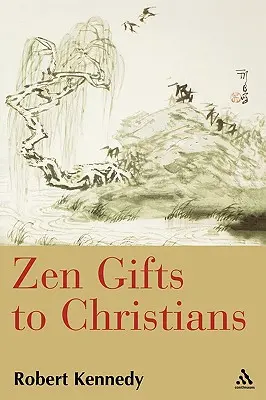Zenové dary kresťanom - Zen Gifts to Christians