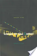 Lacan do písmena: Čítanie kritík zblízka - Lacan to the Letter: Reading Ecrits Closely