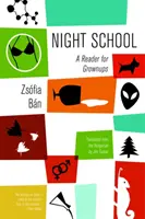 Nočná škola: Čítanka pre dospelých - Night School: A Reader for Grownups