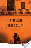 Tramvaj do stanice Túžba - Streetcar Named Desire