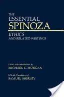 Essential Spinoza - Etika a súvisiace spisy - Essential Spinoza - Ethics and Related Writings