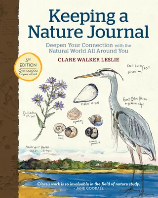 Vedenie prírodopisného denníka, 3. vydanie: Prehĺbte svoje spojenie s prírodným svetom okolo vás - Keeping a Nature Journal, 3rd Edition: Deepen Your Connection with the Natural World All Around You