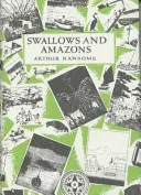 Lastovičky a Amazonky - Swallows and Amazons