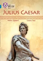 Collins Big Cat -- Julius Caesar: Cézar Caesar: 13. kapela/Topaz - Collins Big Cat -- Julius Caesar: Band 13/Topaz