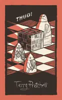 Thud! - (Discworld Novel 34): z bestsellerovej série, ktorá inšpirovala BBC k seriálu The Watch - Thud! - (Discworld Novel 34): from the bestselling series that inspired BBC's The Watch