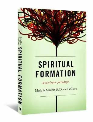 Duchovná formácia: A Wesleyan Paradigm - Spiritual Formation: A Wesleyan Paradigm