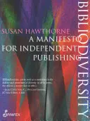 Bibliodiverzita: Manifest nezávislého vydavateľstva - Bibliodiversity: A Manifesto for Independent Publishing