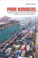 Chudobné čísla: Ako nás zavádzajú africké rozvojové štatistiky a čo s tým robiť - Poor Numbers: How We Are Misled by African Development Statistics and What to Do about It