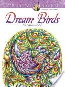 Creative Haven Vtáčie vymaľovánky snov - Creative Haven Dream Birds Coloring Book
