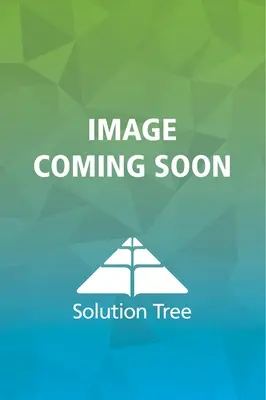 Formatívne nástroje pre vedúcich pracovníkov v Plc v práciⓇ: (Implementing Effective Professio - Formative Tools for Leaders in a Plc at WorkⓇ: Assessing, Analyzing, and Acting to Support Collaborative Teams (Implementing Effective Professio