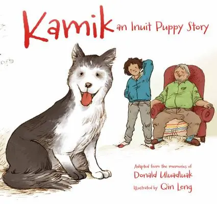 Kamik: Inuitský príbeh šteniatka - Kamik: An Inuit Puppy Story