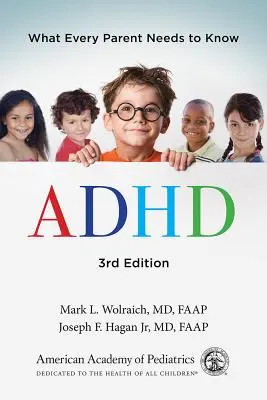 ADHD: Čo potrebuje vedieť každý rodič - ADHD: What Every Parent Needs to Know