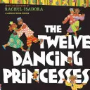 Dvanásť tancujúcich princezien - The Twelve Dancing Princesses