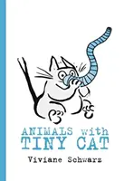 Zvieratká s malou mačkou - Animals with Tiny Cat