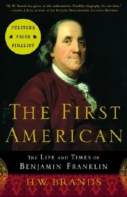 Prvý Američan: Život a doba Benjamina Franklina - The First American: The Life and Times of Benjamin Franklin