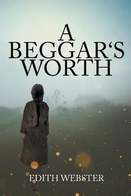Hodnota žobráka - A Beggar's Worth