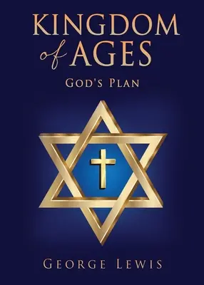Kráľovstvo vekov: Boží plán - Kingdom of Ages: God's Plan