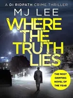 Kde leží pravda - úplne strhujúci kriminálny thriller - Where The Truth Lies - A completely gripping crime thriller