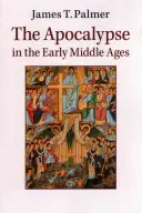 Apokalypsa v ranom stredoveku - The Apocalypse in the Early Middle Ages