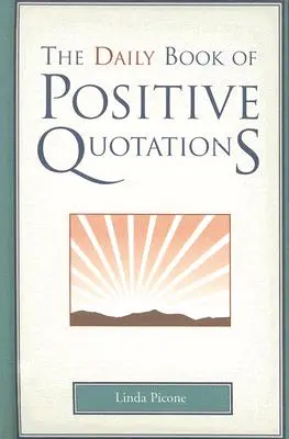 Denná kniha pozitívnych citátov - Daily Book of Positive Quotations