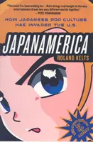 Japanamerica: Ako japonská popkultúra prenikla do USA - Japanamerica: How Japanese Pop Culture Has Invaded the U.S.