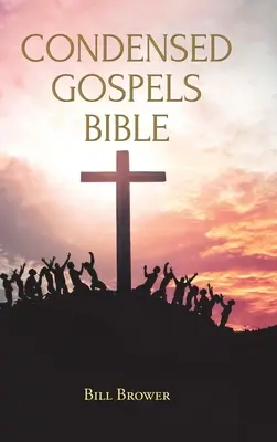Skrátené evanjeliá Biblia - Condensed Gospels Bible