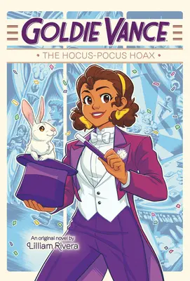 Goldie Vance: Hocus-Pocus Hoax - Goldie Vance: The Hocus-Pocus Hoax