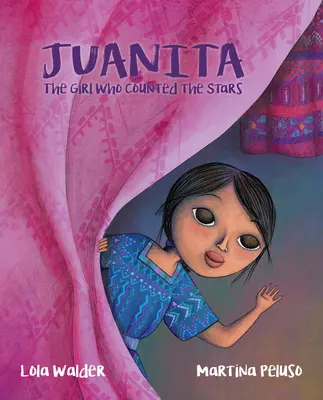 Juanita: Dievča, ktoré počítalo hviezdy - Juanita: The Girl Who Counted the Stars