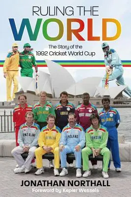 Vládnutie svetu: Príbeh Majstrovstiev sveta v krikete 1992 - Ruling the World: The Story of the 1992 Cricket World Cup