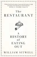 Reštaurácia - História stravovania vonku - Restaurant - A History of Eating Out