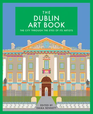 Dublin Art Book, zväzok 5: Mesto očami umelcov - The Dublin Art Book, Volume 5: The City Through the Eyes of Its Artists