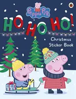 Prasiatko Peppa: Ho Ho Ho! Vianočná kniha samolepiek - Peppa Pig: Ho Ho Ho! Christmas Sticker Book