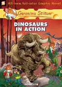 Geronimo Stilton Graphic Novels #7: Dinosaury v akcii! - Geronimo Stilton Graphic Novels #7: Dinosaurs in Action!