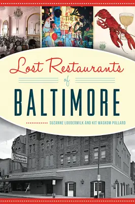 Stratené reštaurácie v Baltimore - Lost Restaurants of Baltimore