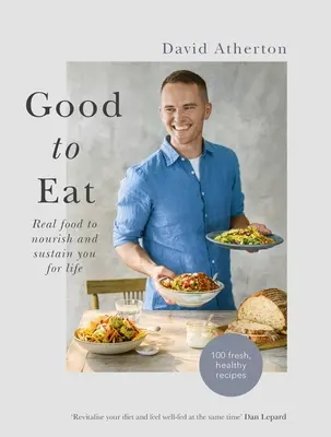 Dobre jesť: Dobré jedlo, ktoré vás nabije energiou na celý život - Good to Eat: Feel Good Food to Energize You for Life