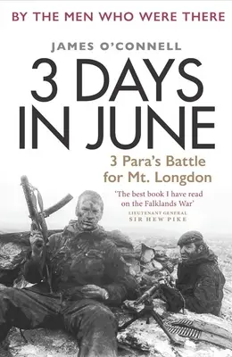 3 dni v júni: 3 Para: Bitka o horu Longdon - 3 Days in June: 3 Para's Battle for Mt. Longdon