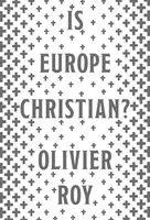 Je Európa kresťanská? - Is Europe Christian?